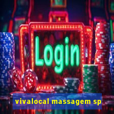 vivalocal massagem sp